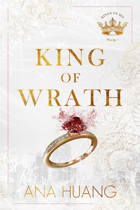 King of Wrath by Ana Huang (Kings of Sin #1)