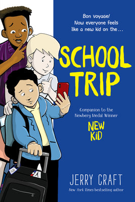 School Trip by Jerry Craft (New Kid #3)