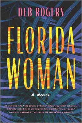 Florida Woman by Deb Rogers
