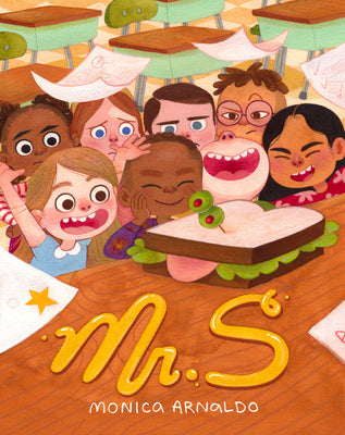 Mr. S: A First Day of School Book by Monica Arnaldo