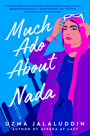 Much Ado about Nada  by Uzma Jalaluddin