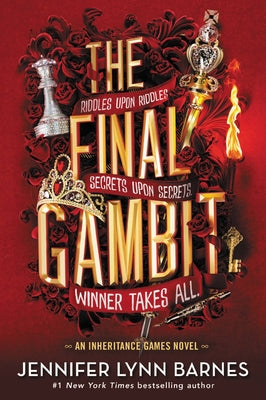The Final Gambit  (The Inheritance Games #3) by Jennifer Lynn Barnes
