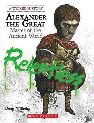 Alexander the Great: Master of the Ancient World
