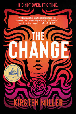 The Change by Kirsten Miller