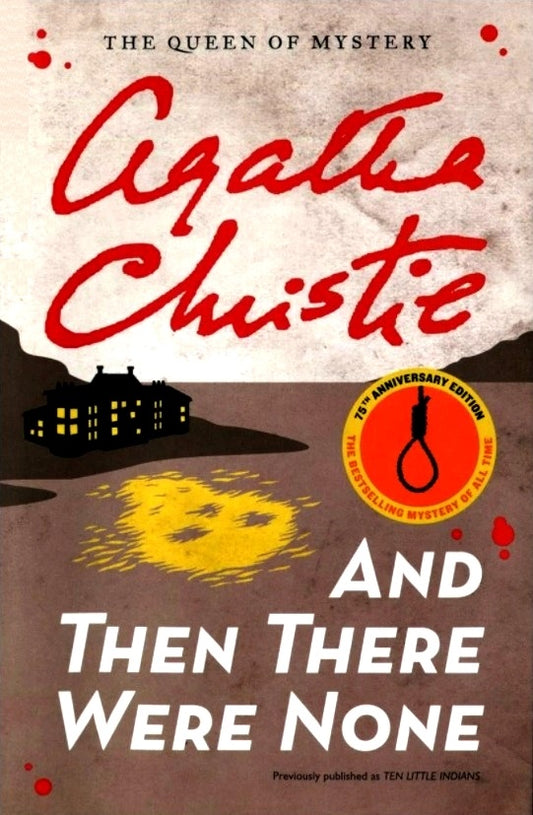 And Then There Were None  by Agatha Christie