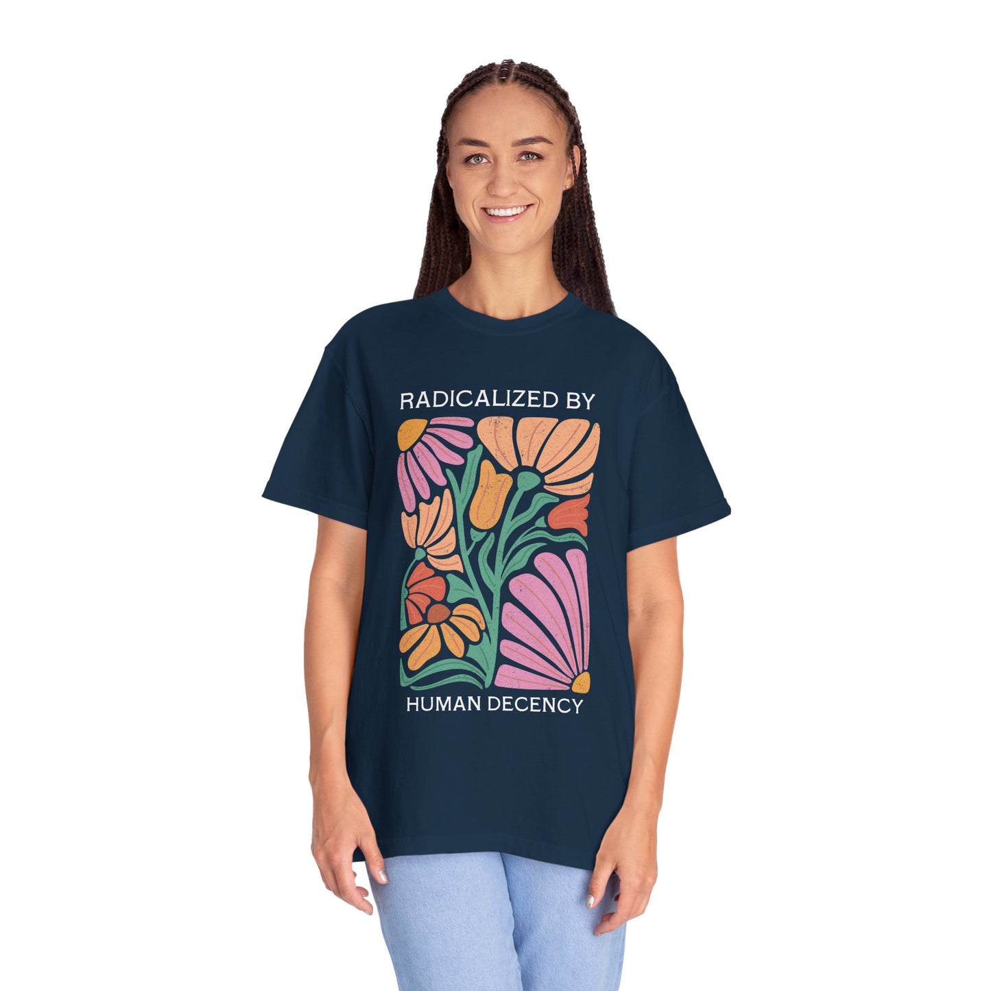 Radicalized by Human Decency Floral T-Shirt