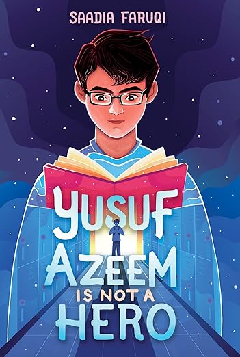 Yusuf Azeem is Not a Hero by Saadia Faruqi