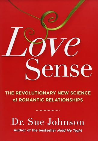 Love Sense by Dr. Sue Johnson