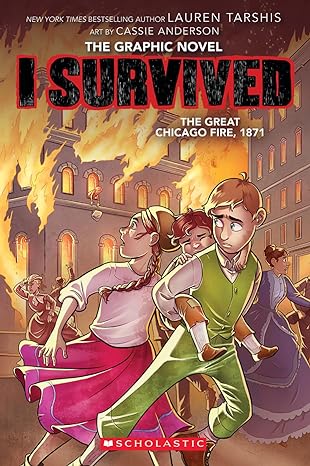 I Survived, The Great Chicago Fire, 1871 by Lauren Tarshis (Graphic Novel)