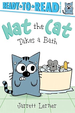 Nat the Cat Takes a Bath by Jarrett Lerner