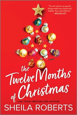 The Twelve Months of Christmas by Sheila Roberts (SIGNED)