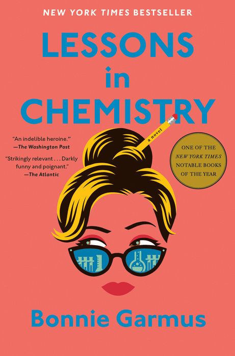 Lessons in Chemistry  by Bonnie Garmus