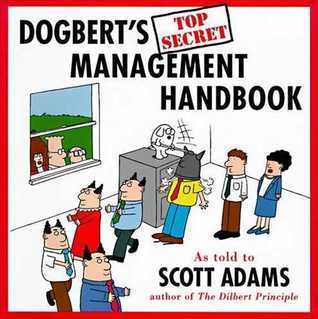 Dogbert's Top Secret Management Handbook (Dilbert: Business #2) by  Scott Adams