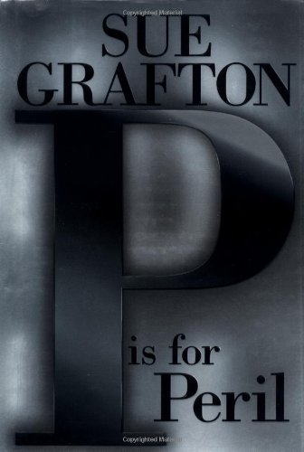 P is for Peril (Kinsey Millhone #16) by Sue Grafton