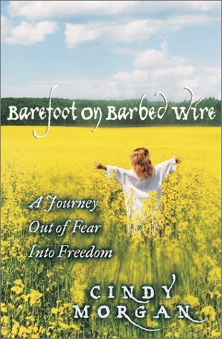 Barefoot on Barbed Wire