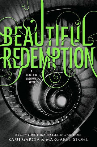 Beautiful Redemption (Caster Chronicles #4) by Kami Garcia & Margaret Stohl