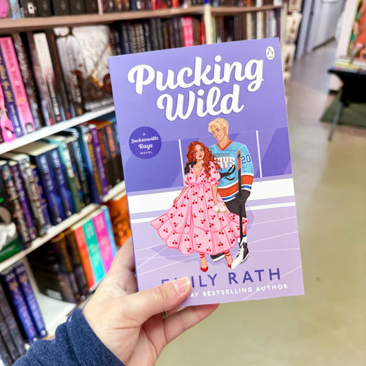 Pucking Wild by Emily Rath (Jacksonville Rays)(UK Cover)