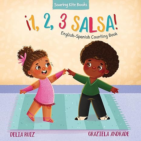 ¡1, 2, 3 Salsa!: English-Spanish Counting Book (¡1, 2, 3 Baila!) (English and Spanish Edition)