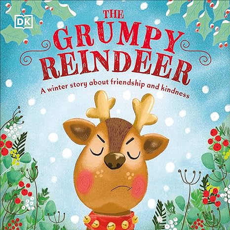 The Grumpy Reindeer by DK