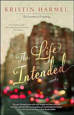 The Life Intended by Kristin Harmel
