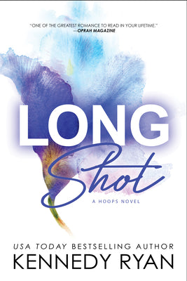 Long Shot  (Hoops #1) by Kennedy Ryan
