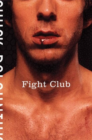 Fight Club by Chuck Palahntuk