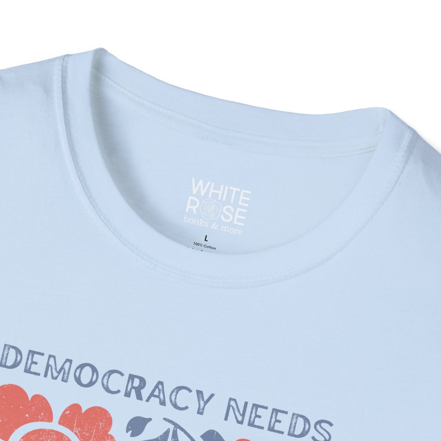 Democracy Needs Your Courage Unisex Softstyle T-Shirt