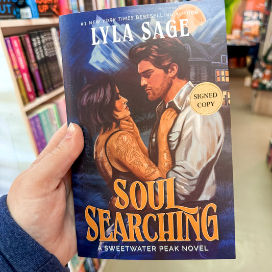 Soul Searching: A Sweetwater Peak Novel by Lyla Sage SIGNED COPIES
