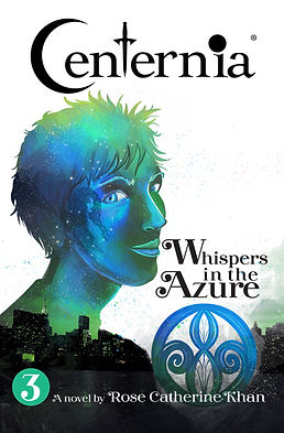 Rose Khan: Centernia - Whispers in the Azure by Rose Catherine Khan (signed copy)
