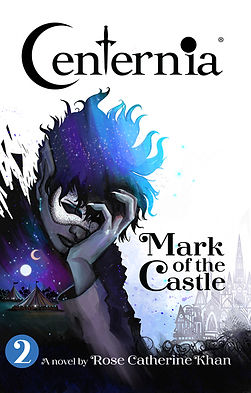 Rose Khan: Centernia - Mark of the Castle by Rose Catherine Khan (signed copy)