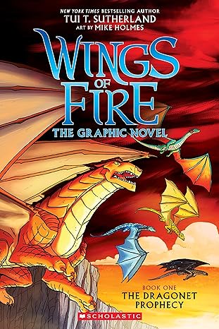 Wings of Fire: The Dragonet Prophecy: A Graphic Novel (Wings of Fire Graphic Novel #1) by Tui T. Sutherland
