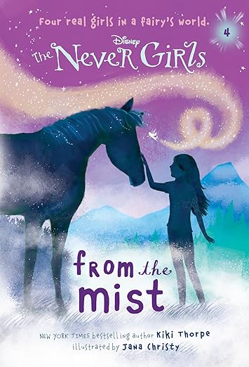 The Never Girls: From the Mist by Kiki Thorpe