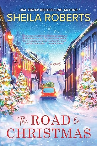 The Road to Christmas by Sheila Roberts