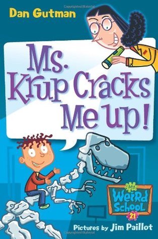 Ms. Krup Cracks Me Up! (My Weird School, #21) cover image