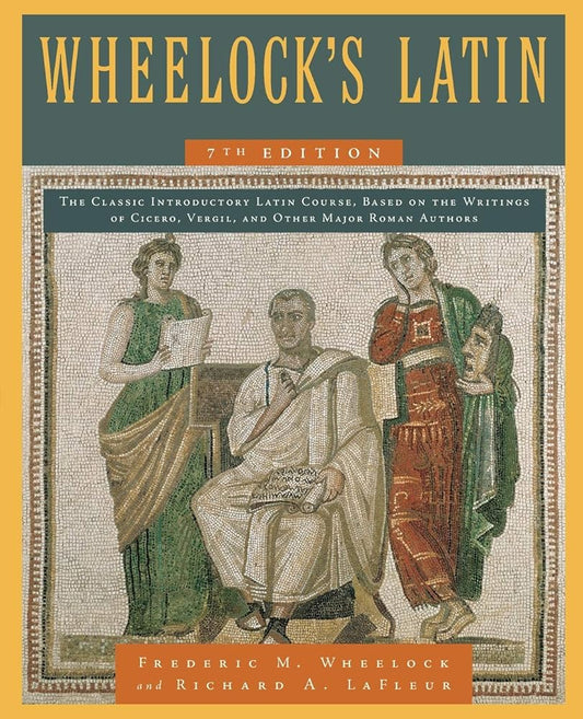 Wheelock's Latin, 7th Edition (The Wheelock's Latin Series) cover image
