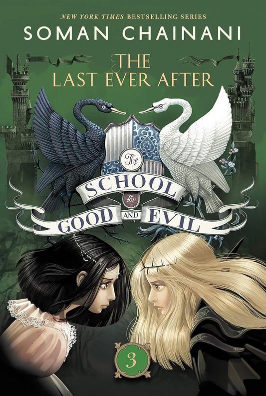 The School for Good and Evil #3: The Last Ever After: Now a Netflix Originals Movie cover image