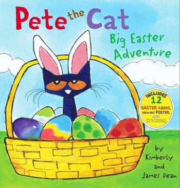 Pete the Cat: Big Easter Adventure by Kimberly and James Dean