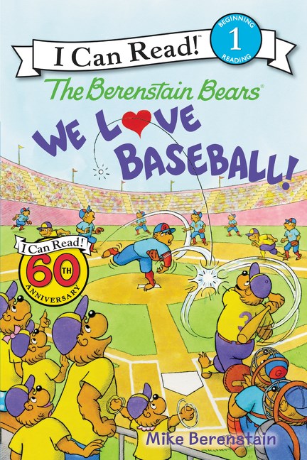 The Berenstain Bears We Love Baseball by Mike Berenstain
