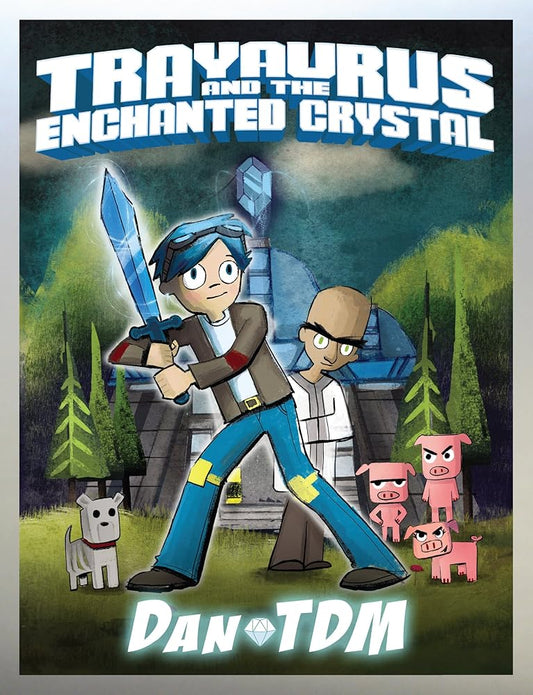 DanTDM: Trayaurus and the Enchanted Crystal: A Graphic Novel cover image