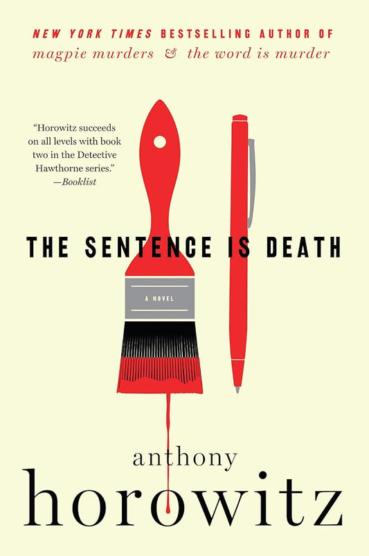 The Sentence Is Death: A Novel (A Hawthorne and Horowitz Mystery, 2) cover image