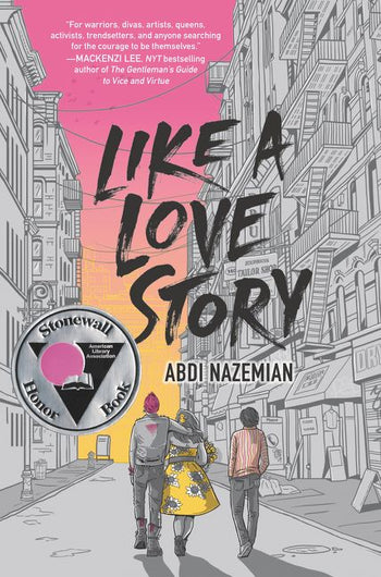 Like a Love Story  by Abdi Nazemian