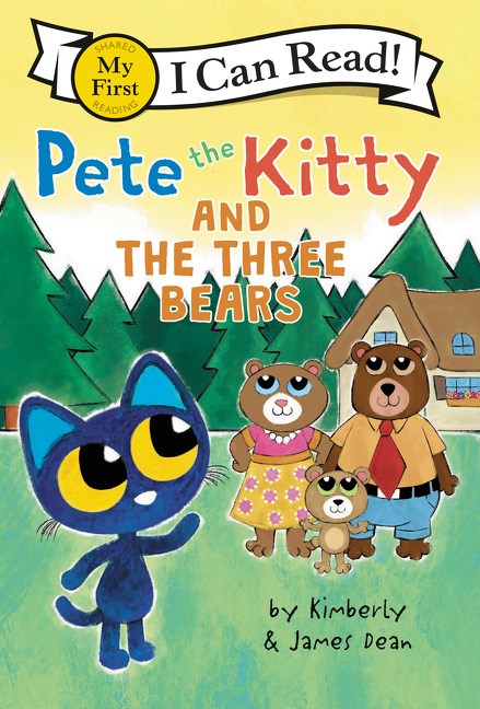 Pete the Kitty and the Three Bears by Kimberly & James Dean