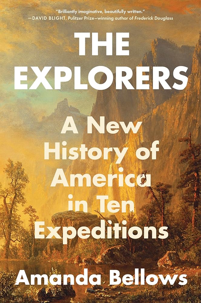 The Explorers: A New History of America in Ten Expeditions cover image