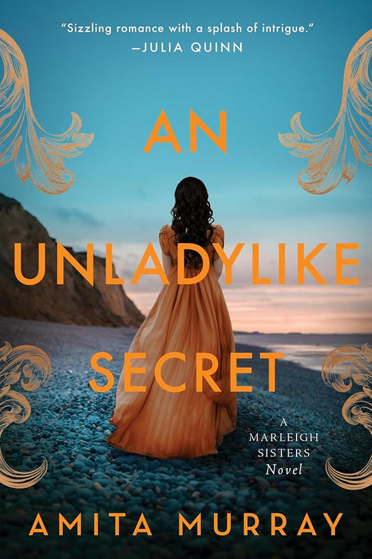 An Unladylike Secret: A Spicy Historical Romance of Anonymous Gossip, a Murder Mystery, and Unlikely Love Amidst the Aristocrats of Regency England―Perfect for Summer Reading (The Marleigh Sisters, 3) cover image