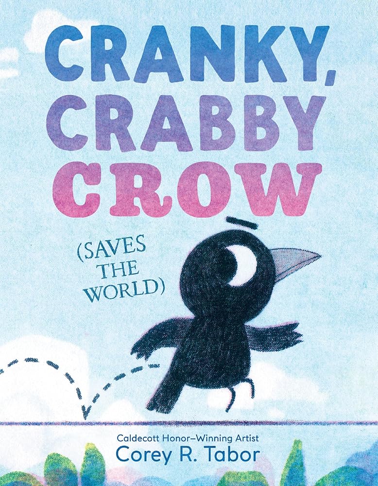Cranky, Crabby Crow (Saves the World) cover image