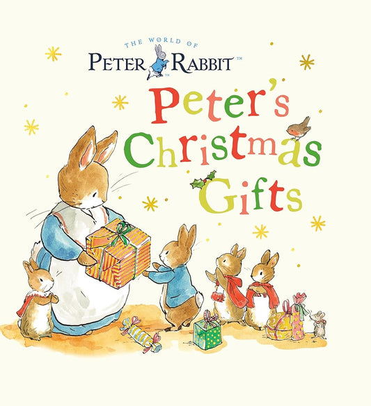 Peter's Christmas Gifts: A Storybook (Peter Rabbit) cover image