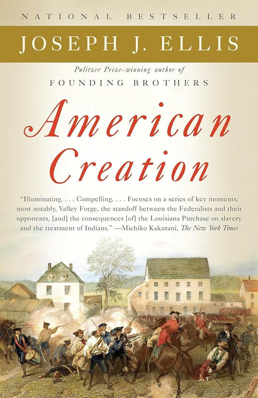 American Creation: Triumphs and Tragedies in the Founding of the Republic cover image