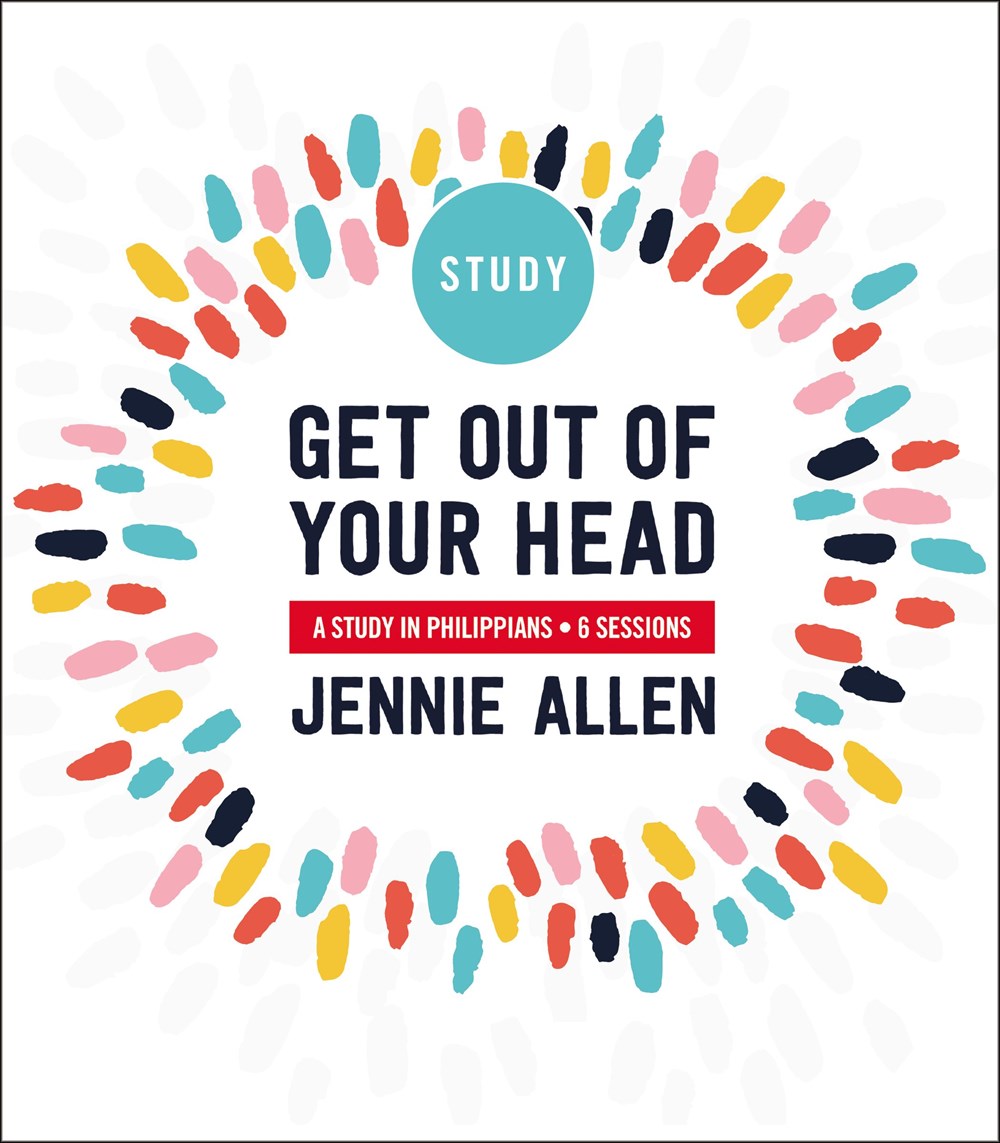Get Out of Your Head Study Guide by Jennie Allen