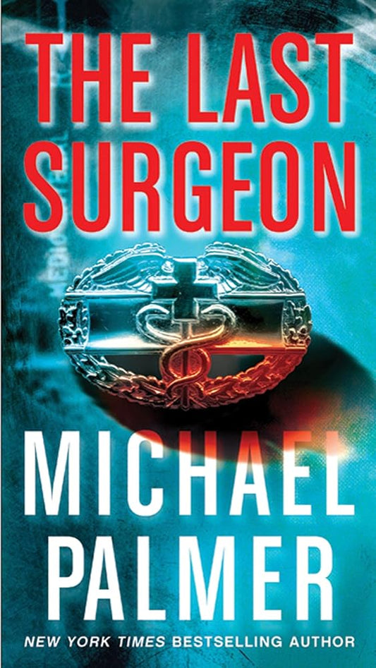 The Last Surgeon: A Novel cover image