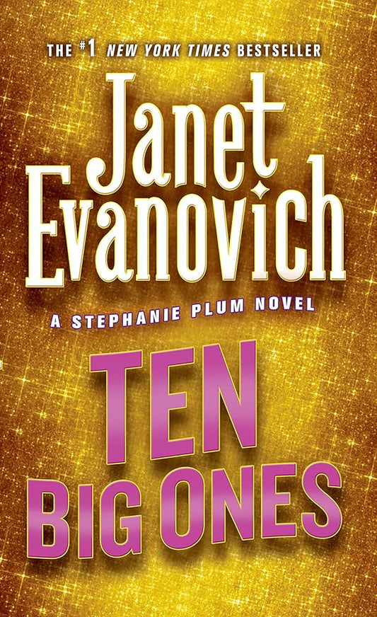 Ten Big Ones (Stephanie Plum, No. 10) (Stephanie Plum Novels) cover image